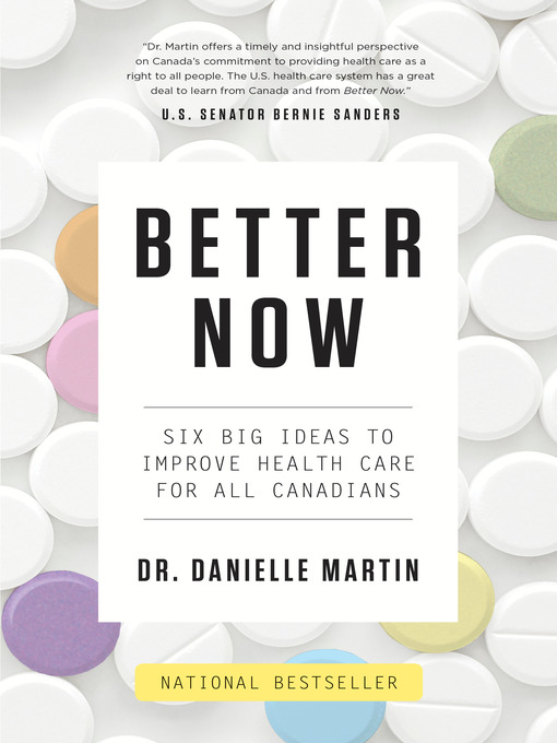Title details for Better Now by Dr. Danielle Martin - Wait list